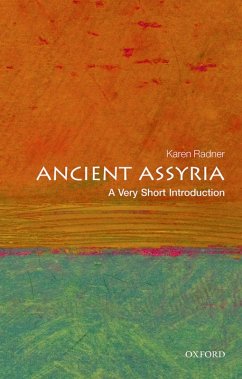 Ancient Assyria: A Very Short Introduction (eBook, PDF) - Radner, Karen