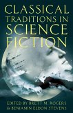 Classical Traditions in Science Fiction (eBook, ePUB)