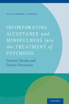 Cover Incorporating Acceptance and Mindfulness into the Treatment of Psychosis (eBook, PDF)