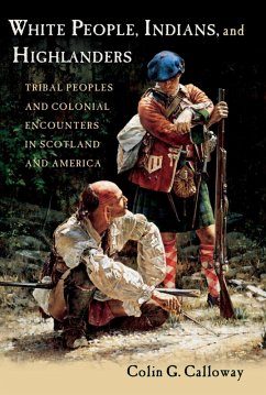 White People, Indians, and Highlanders (eBook, ePUB) - Calloway, Colin G.