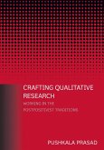 Crafting Qualitative Research: Working in the Postpositivist Traditions (eBook, PDF)