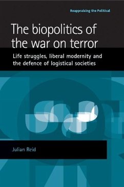 The biopolitics of the war on terror (eBook, ePUB) - Reid, Julian