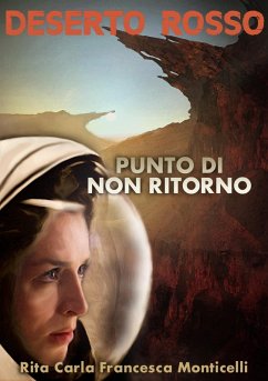 Deserto rosso - Punto di non ritorno (eBook, ePUB) - Monticelli, Rita Carla Francesca