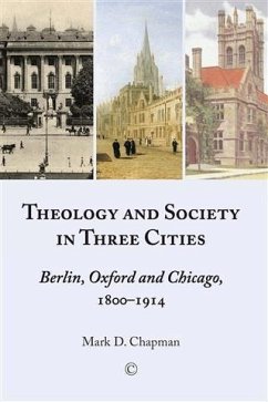Theology and Society in Three Cities (eBook, PDF) - Chapman, Mark D.