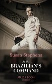 At the Brazilian's Command (Mills & Boon Modern) (Hot Brazilian Nights!, Book 2) (eBook, ePUB)