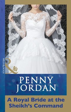 A Royal Bride at the Sheikh's Command (eBook, ePUB) - Jordan, Penny