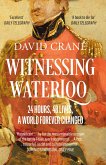 Witnessing Waterloo (eBook, ePUB)
