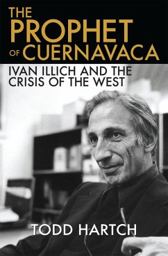 The Prophet of Cuernavaca (eBook, PDF) - Hartch, Todd