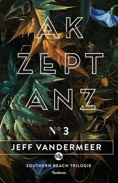 Akzeptanz / Southern Reach Trilogie Bd.3 (eBook, ePUB) - VanderMeer, Jeff