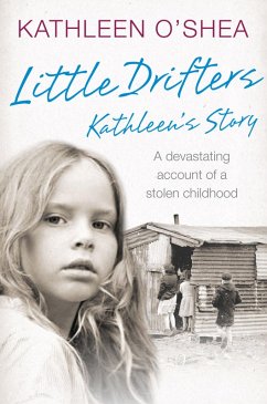 Little Drifters: Kathleen's Story (eBook, ePUB) - O'Shea, Kathleen