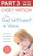 The Girl Without a Voice: Part 3 of 3... - Bild 1