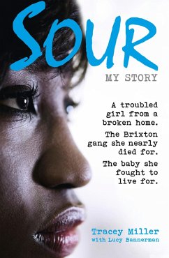 Sour: My Story (eBook, ePUB) - Miller, Tracey; Bannerman, Lucy