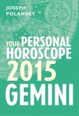 Gemini 2015: Your Personal Horoscope (eBook, ePUB)