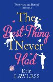 The Best Thing I Never Had (eBook, ePUB)