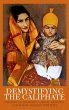 Demystifying the Caliphate (eBook, PDF) - Bild 1