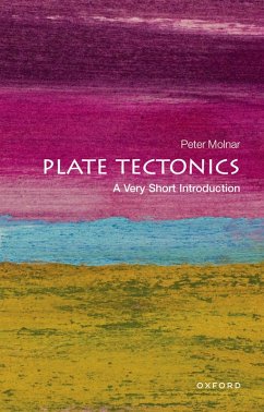 Plate Tectonics: A Very Short Introduction (eBook, ePUB) - Molnar, Peter