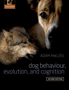 Dog Behaviour, Evolution, and Cognition (eBook, ePUB) - Miklosi, Adam