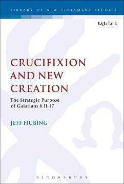 Crucifixion and New Creation (eBook, PDF) - Hubing, Jeff