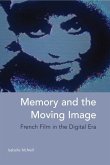 Memory and the Moving Image (eBook, PDF)