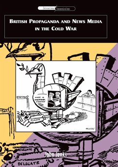 Cover British Propaganda and News Media in the Cold War (eBook, PDF)