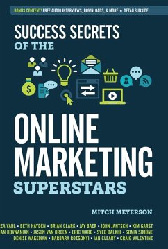 Success Secrets of the Online Marketing Superstars (eBook, ePUB) - Meyerson, Mitch