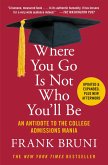 Where You Go Is Not Who You'll Be (eBook, ePUB)