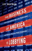 The Business of America is Lobbying (eBook, ePUB)