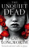 The Unquiet Dead (eBook, ePUB) The Unquiet Dead (eBook, ePUB)