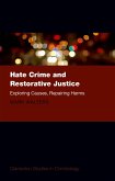 Hate Crime and Restorative Justice (eBook, ePUB) Hate Crime and Restorative Justice (eBook, ePUB)