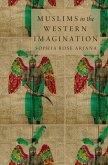 Muslims in the Western Imagination (eBook, ePUB)
