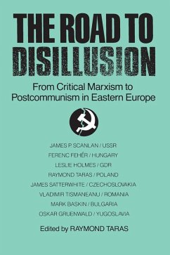The Road to Disillusion: From Critical Marxism to Post-communism in Eastern Europe (eBook, ePUB) Cover The Road to Disillusion: From Critical Marxism to Post-communism in Eastern Europe (eBook, ePUB)