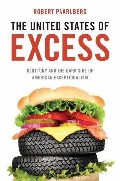 The United States of Excess (eBook, PDF) - Paarlberg, Robert