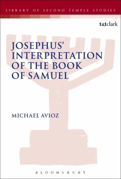 Josephus' Interpretation of the Books of Samuel (eBook, PDF) - Avioz, Michael