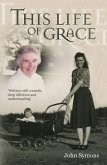 This Life Of Grace (eBook, ePUB)