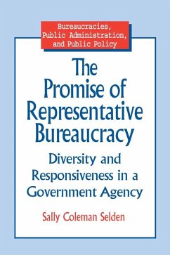 The Promise of Representative Bureaucracy: Diversity and Responsiveness in a Government Agency (eBook, PDF) - Selden, Sally Coleman