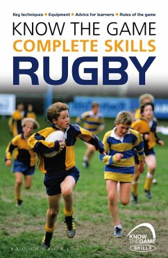 Cover Know the Game: Complete skills: Rugby (eBook, ePUB)