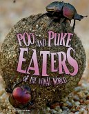 Poo and Puke Eaters of the Animal World (eBook, PDF) Poo and Puke Eaters of the Animal World (eBook, PDF)