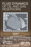 Fluid Dynamics of Oil and Gas Reservoirs (eBook, PDF)