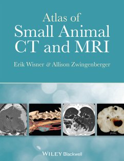 Atlas of Small Animal CT and MRI (eBook, PDF) - Wisner, Erik; Zwingenberger, Allison