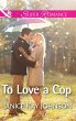 To Love A Cop (eBook, ePUB) - Bild 1