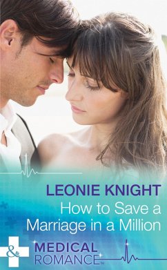 How To Save A Marriage In A Million (eBook, ePUB) - Knight, Leonie