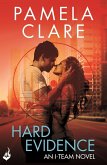 Hard Evidence: I-Team 2 (A series of sexy, thrilling, unputdownable adventure) (eBook, ePUB)