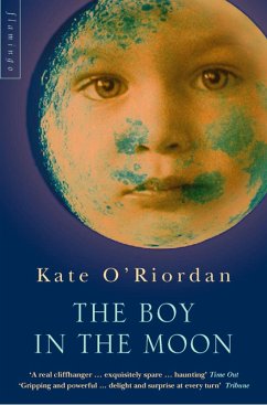 The Boy in the Moon (eBook, ePUB) - O'Riordan, Kate The Boy in the Moon (eBook, ePUB) - O'Riordan, Kate