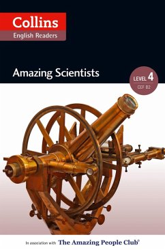Amazing Scientists: B2 (Collins Amazing People ELT Readers) (eBook, ePUB)