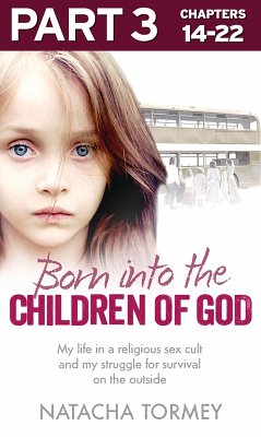 Born into the Children of God: Part 3 of 3 (eBook, ePUB) - Tormey, Natacha