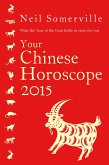 Your Chinese Horoscope 2015 (eBook, ePUB)