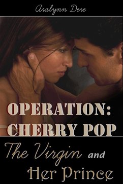 Cover Operation Cherry Pop: The Virgin and Her Prince (eBook, ePUB)