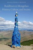 Buddhism in Mongolian History, Culture, and Society (eBook, ePUB)
