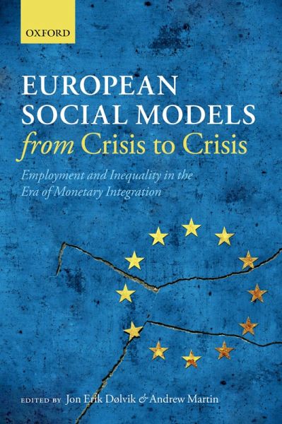 European Social Models From Crisis to Crisis: (eBook, PDF) European Social Models From Crisis to Crisis: (eBook, PDF)