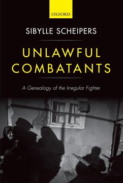 Unlawful Combatants (eBook, PDF) - Scheipers, Sibylle